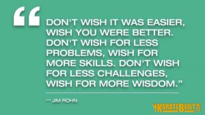 Don't wish it was easier...